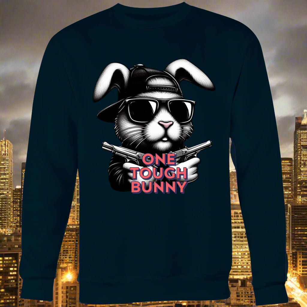 One Tough Bunny Sweatshirt