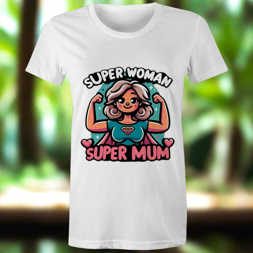 Super Woman, Super Mum - Women's Tee
